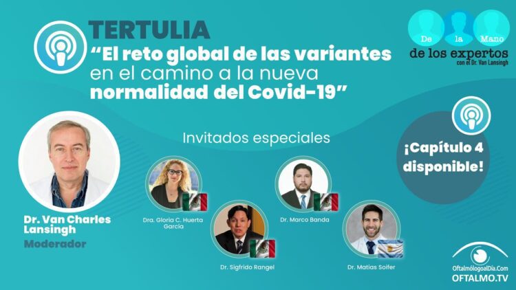 El reto global de las variantes en el camino a la nueva normalidad del Covid-19