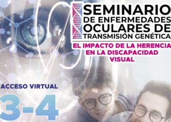 No se pierda el Seminario de Enfermedades Oculares de Transmisión Genética