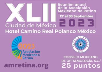 XLII Reunión Anual de la Asociación Mexicana de Retina