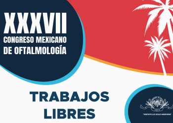 XXXVII Congreso Mexicano de Oftalmología