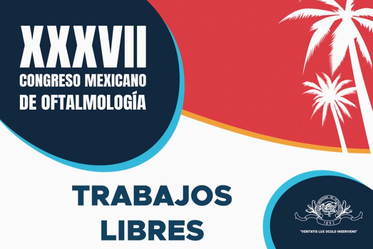XXXVII Congreso Mexicano de Oftalmología