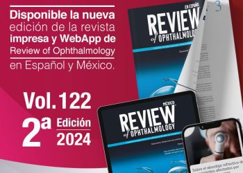 La edición 122 de Review of Ophthalmology ya está disponible en su versión WebApp