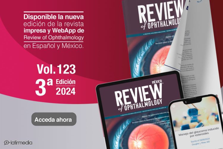 La edición 123 de Review of Ophthalmology ya está disponible en su versión WebApp