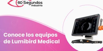 Conoce los equipos de Lumibird Medical