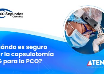 ¿Cuándo es seguro realizar una capsulotomía YAG para la opacificación capsular posterior (PCO)?