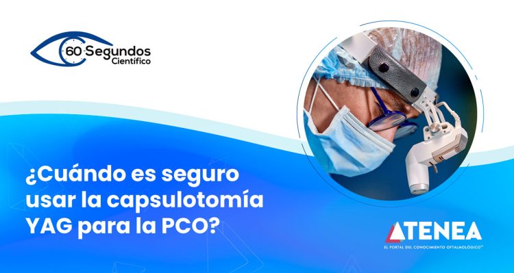 ¿Cuándo es seguro realizar una capsulotomía YAG para la opacificación capsular posterior (PCO)?