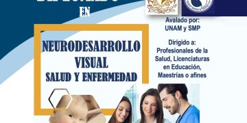 UNAM avala diplomado pionero en neurodesarrollo visual para combatir la discapacidad infantil