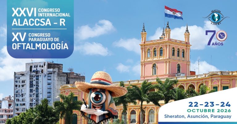 Asunción será sede del XXVI Congreso Internacional ALACCSA-R y el XV Congreso Paraguayo de Oftalmología